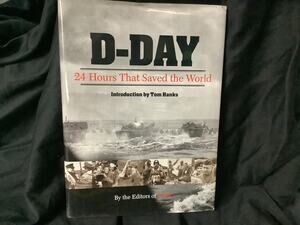 TIME D-Day: 24 Hours That Saved The World w/ Introduction by Tom Hanks N